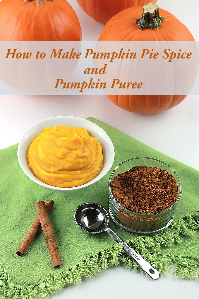 Let the Fall baking begin, save money and make your own Pumpkin Pie Spice and Pumpkin Puree.