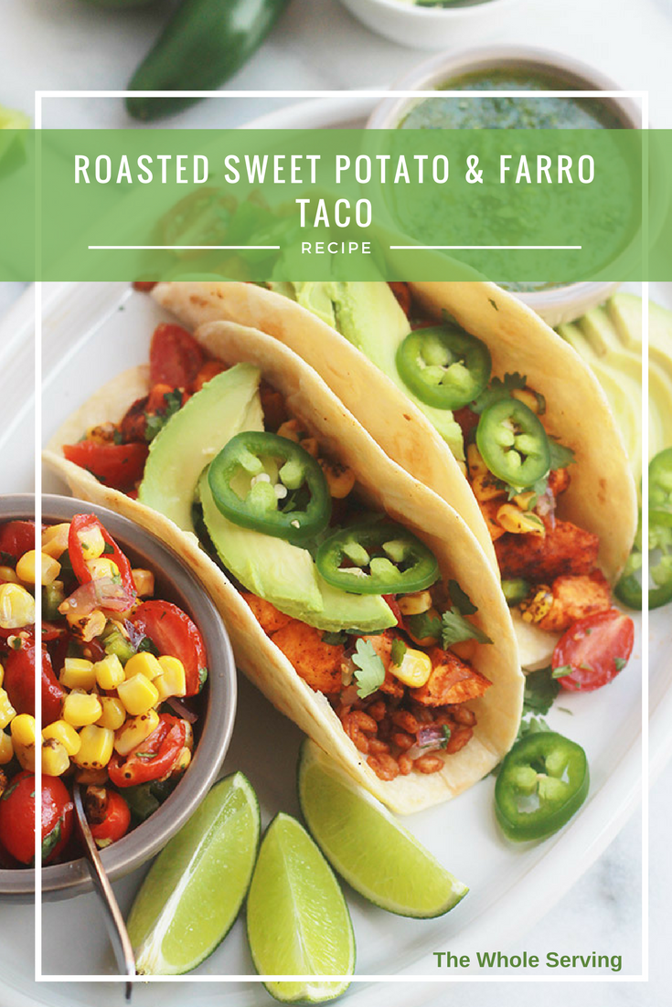 Roasted Sweet Potato and Farro Tacos 